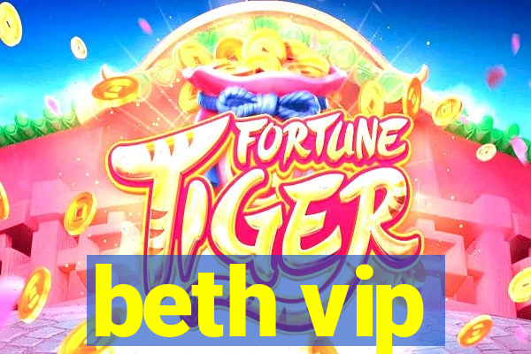 beth vip